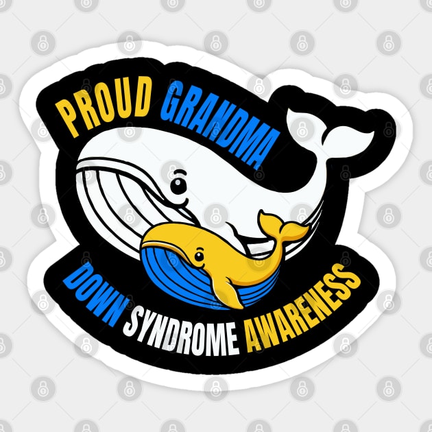 Proud Grandma World Down Syndrome Awareness Day Whale Sticker by MoDesigns22 